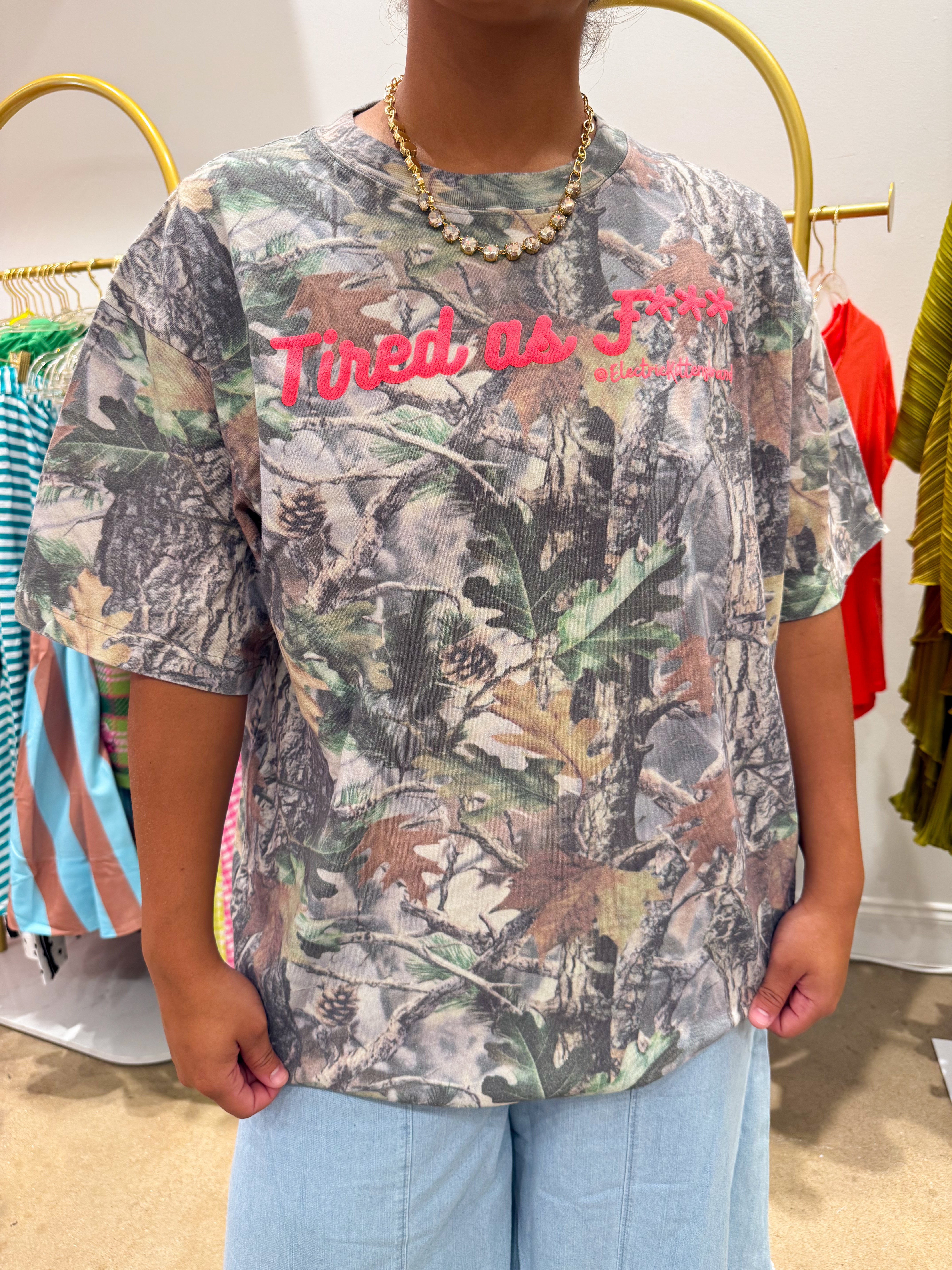 Tired as F*** Camo Tee