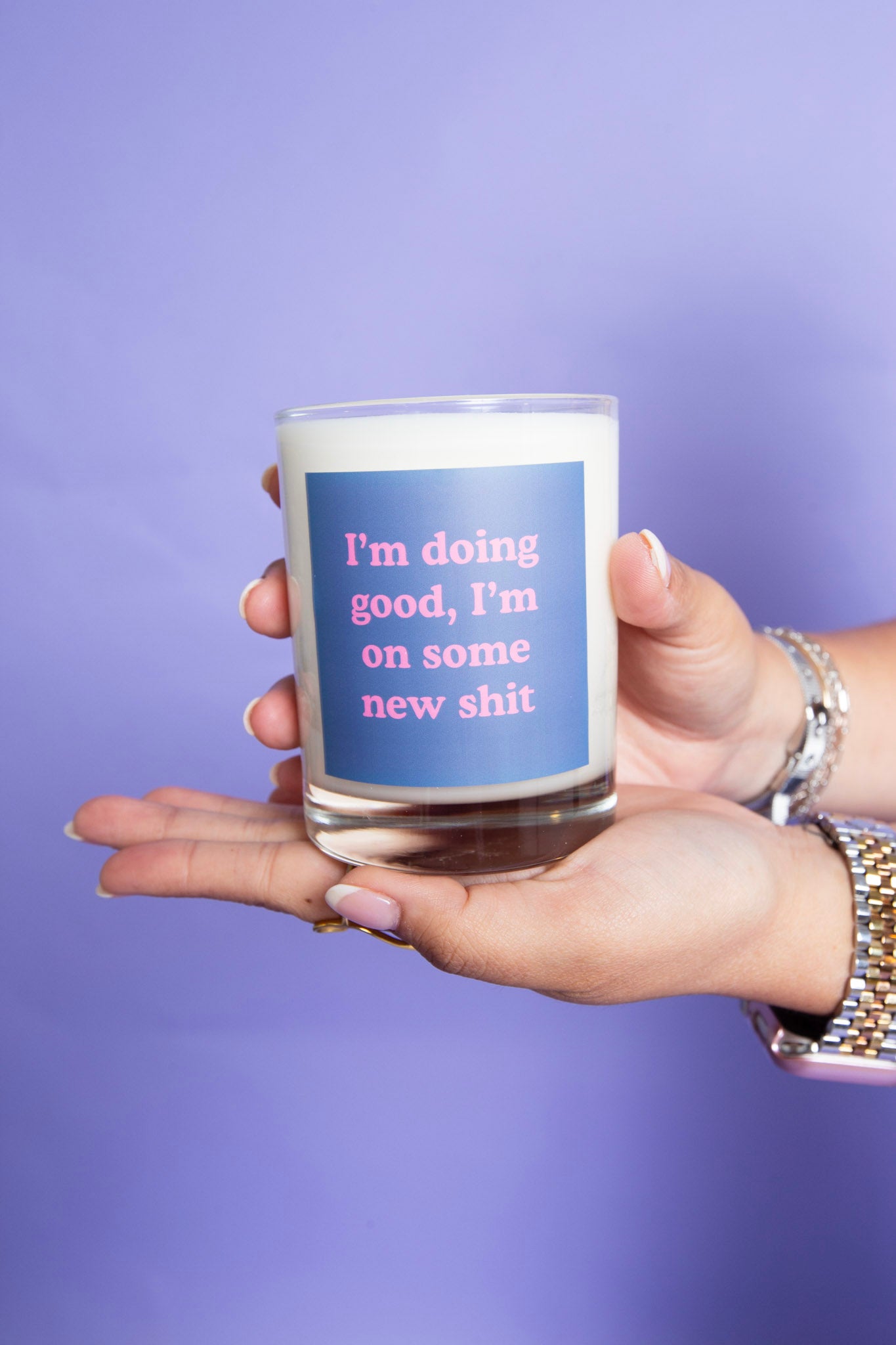 I'm Doing Good, I'm on Some New Shit Candle
