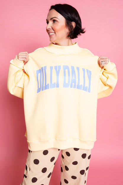 Dilly Dally Mock Neck Sweatshirt