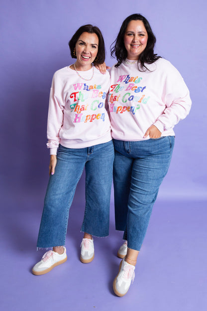 Best That Could Happen Sweatshirt