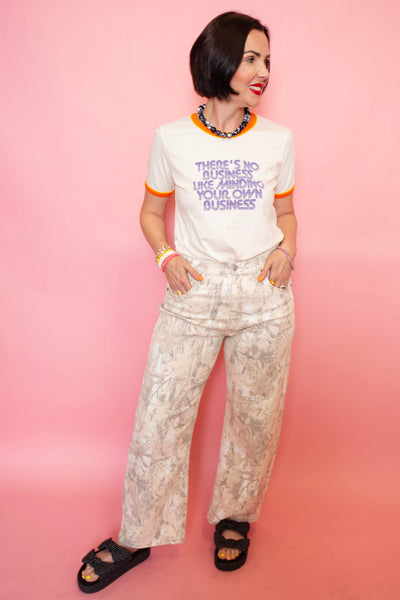 There's No Business Like Minding Your Own Business Tee